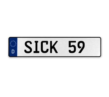 SICK 59  - White Aluminum Street Sign Mancave Euro Plate Name Door Sign Wall