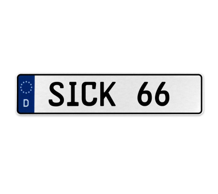 SICK 66  - White Aluminum Street Sign Mancave Euro Plate Name Door Sign Wall