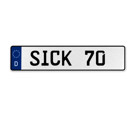 SICK 70  - White Aluminum Street Sign Mancave Euro Plate Name Door Sign Wall