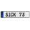 SICK 73  - White Aluminum Street Sign Mancave Euro Plate Name Door Sign Wall