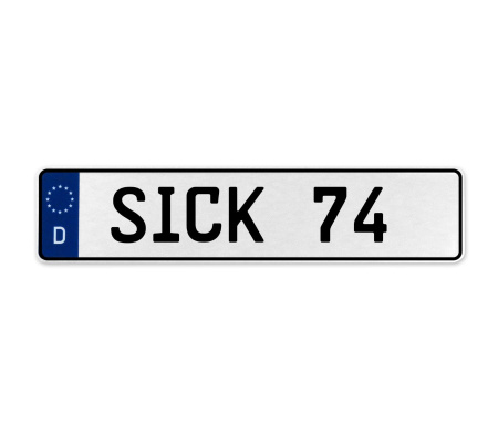 SICK 74  - White Aluminum Street Sign Mancave Euro Plate Name Door Sign Wall