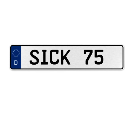 SICK 75  - White Aluminum Street Sign Mancave Euro Plate Name Door Sign Wall