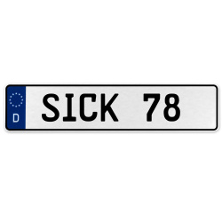 SICK 78  - White Aluminum Street Sign Mancave Euro Plate Name Door Sign Wall
