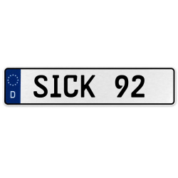 SICK 92  - White Aluminum Street Sign Mancave Euro Plate Name Door Sign Wall