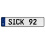 SICK 92  - White Aluminum Street Sign Mancave Euro Plate Name Door Sign Wall