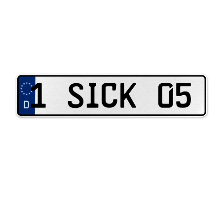 1 SICK 05  - White Aluminum Street Sign Mancave Euro Plate Name Door Sign Wall