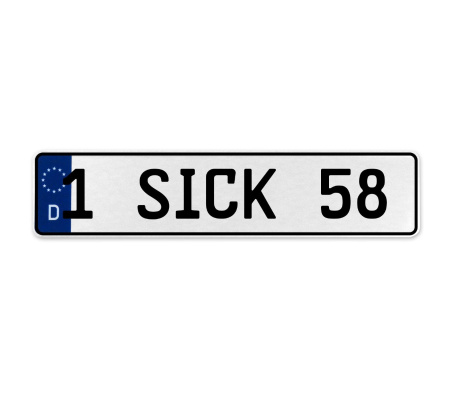 1 SICK 58  - White Aluminum Street Sign Mancave Euro Plate Name Door Sign Wall