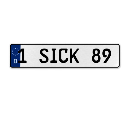 1 SICK 89  - White Aluminum Street Sign Mancave Euro Plate Name Door Sign Wall