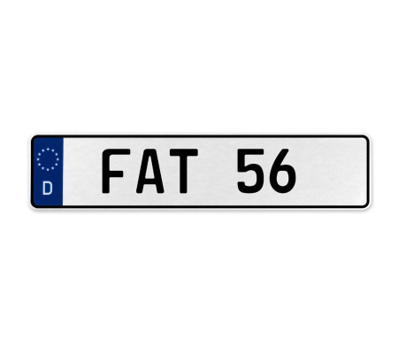 FAT 56  - White Aluminum Street Sign Mancave Euro Plate Name Door Sign Wall Art