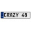 CRAZY 48  - White Aluminum Street Sign Mancave Euro Plate Name Door Sign Wall
