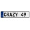 CRAZY 49  - White Aluminum Street Sign Mancave Euro Plate Name Door Sign Wall