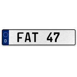 FAT 47  - White Aluminum Street Sign Mancave Euro Plate Name Door Sign Wall Art