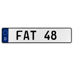 FAT 48  - White Aluminum Street Sign Mancave Euro Plate Name Door Sign Wall Art