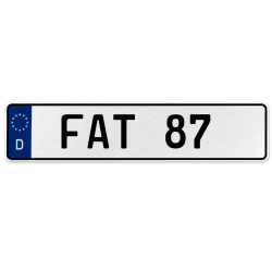 FAT 87  - White Aluminum Street Sign Mancave Euro Plate Name Door Sign Wall Art