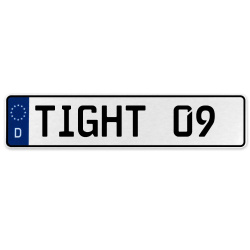 TIGHT 09  - White Aluminum Street Sign Mancave Euro Plate Name Door Sign Wall