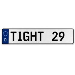 TIGHT 29  - White Aluminum Street Sign Mancave Euro Plate Name Door Sign Wall