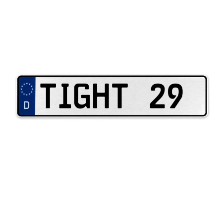 TIGHT 29  - White Aluminum Street Sign Mancave Euro Plate Name Door Sign Wall
