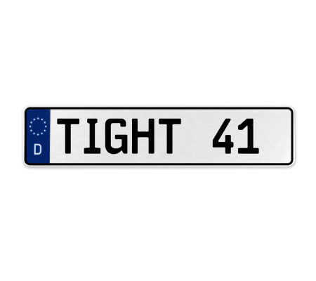 TIGHT 41  - White Aluminum Street Sign Mancave Euro Plate Name Door Sign Wall
