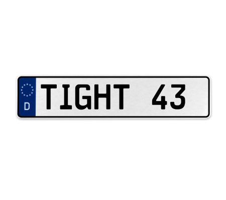 TIGHT 43  - White Aluminum Street Sign Mancave Euro Plate Name Door Sign Wall