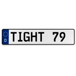 TIGHT 79  - White Aluminum Street Sign Mancave Euro Plate Name Door Sign Wall