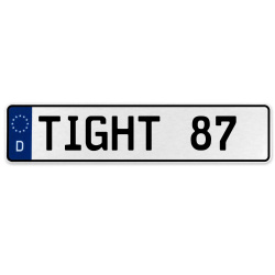 TIGHT 87  - White Aluminum Street Sign Mancave Euro Plate Name Door Sign Wall