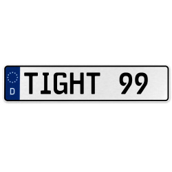 TIGHT 99  - White Aluminum Street Sign Mancave Euro Plate Name Door Sign Wall
