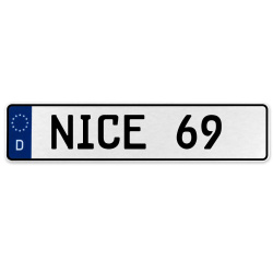 NICE 69  - White Aluminum Street Sign Mancave Euro Plate Name Door Sign Wall